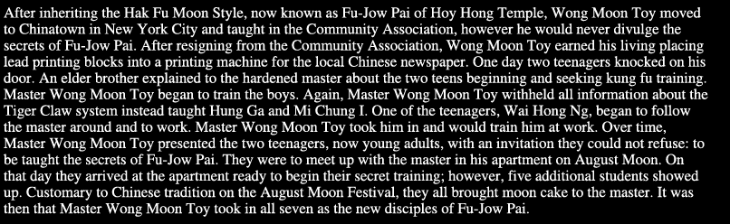 Master Wong Moon Toy taught the secrets of  the Fu-Jow Pai system to seven disciples in New York's Chinatown